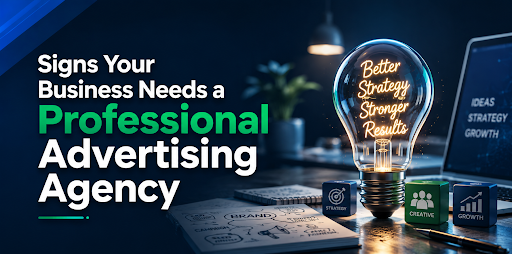 Business Needs a Professional Advertising Agency
